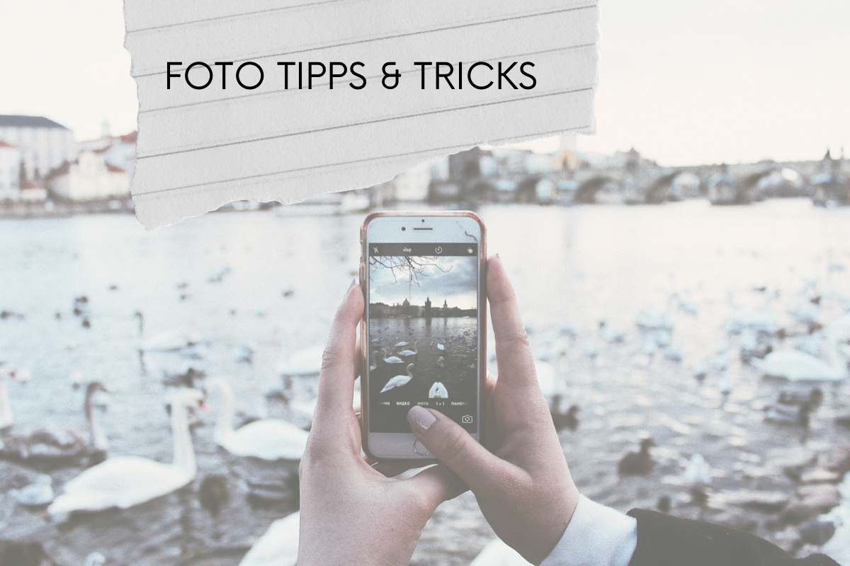 You are currently viewing Tipps und Tricks für schöne Fotos